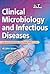 Clinical Microbiology and Infectious Diseases: An Illustrated Colour Text
