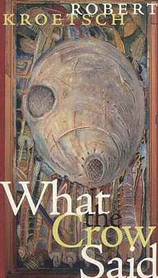 What the Crow Said (cuRRents)