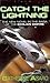 Catch the Lightning (Saga of the Skolian Empire, #2)