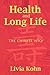 Health and Long Life by Livia Kohn