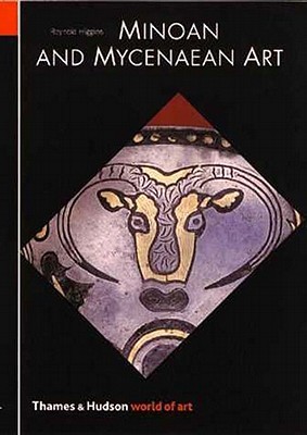 Minoan and Mycenaean Art (World of Art)