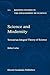 Science and Modernity: Toward an Integral Theory of Science (Boston Studies in the Philosophy and History of Science)
