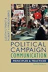 Political Campaign Communication: Principles and Practices (Communication, Media, and Politics)