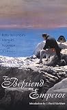 To Befriend an Emperor: Betsy Balcombe's Memoirs of Napoleon on St Helena To Befriend an Emperor: Betsy Balcombe's Memoirs of Napoleon on St Helena