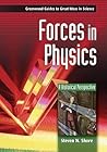 Forces in Physics: A Historical Perspective (Greenwood Guides to Great Ideas in Science) Forces in Physics: A Historical Perspective (Greenwood Guides to Great Ideas in Science)