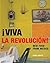 Viva La Revolucion!