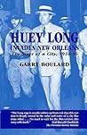 Huey Long Invades New Orleans: The Siege of a City, 1934-36