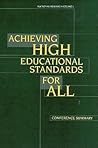 Achieving High Educational Standards for All: Conference Summary