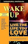 On An Enlightened Path (Wake Up... Live the Life You Love) On An Enlightened Path (Wake Up... Live the Life You Love)