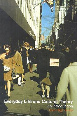 Everyday Life and Cultural Theory (Paperback)