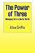 The Power of Three: Managing Life in a Hectic World