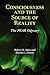 Consciousness and the Source of Reality