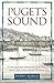 Puget's Sound (Columbia Nor...