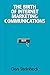 The Birth of Internet Marketing Communications