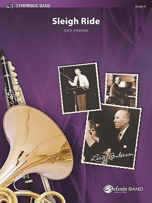 Sleigh Ride (Concert Wind Band, Conductor Score and Parts) (Leroy Anderson Classics)