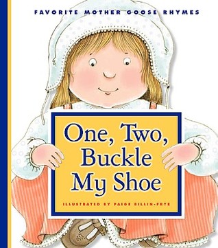 One, Two, Buckle My Shoe (Favorite Mother Goose Rhymes)
