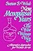 New Menopausal Years: Alternative Approaches for Women 30-90 (Volume 3) (Wise Woman Herbal)