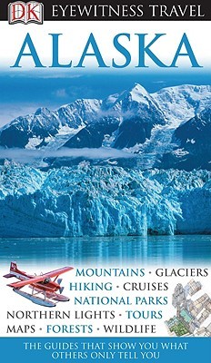 Alaska (Eyewitness Travel Guides)