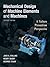 Mechanical Design of Machin...