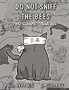 Two Lumps: Year Six: Do Not Sniff the Bees Two Lumps: Year Six: Do Not Sniff the Bees