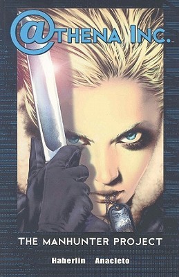 Athena Inc. Volume 1: Manhunter Project (Paperback)