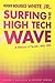 Surfing the High Tech Wave:...