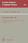 EUROCODE '90: International Symposium on Coding Theory and Applications, Udine, Italy, November 5-9, 1990. Proceedings (Lecture Notes in Computer Science, 514)