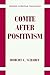 Comte after Positivism by Robert C. Scharff