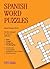 Spanish Word Puzzles (Foreign Language Word Puzzles) (Spanish and English Edition)