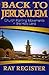 Back to Jerusalem by Ray G. Register