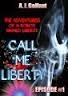 Call Me Liberty (Episode #1)