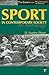 Sport In Contemporary Society by D. Stanley Eitzen