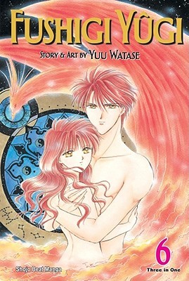 Fushigi Yûgi: VizBig Edition, Vol. 6 (Paperback)