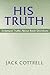 His Truth: Scriptural Truth...