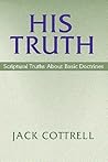 His Truth: Scriptural Truths About Basic Doctrines His Truth: Scriptural Truths About Basic Doctrines