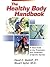 The Healthy Body Handbook: A Total Guide to the Prevention and Treatment of Sports Injuries