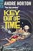 Key Out of Time