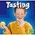 Tasting (First Facts, The Senses)