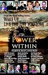 A Power Within (Wake Up... Live the Life You Love) A Power Within (Wake Up... Live the Life You Love)