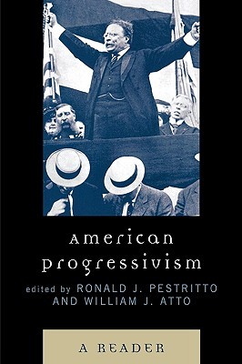 American Progressivism: A Reader (Paperback)