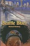 Seattle Blues by Michael Wenberg