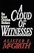 A Cloud of Witnesses by Alister E. McGrath