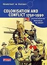 Colonisation and Conflict 1750-1990