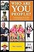 Who Are You People?: A Pers...