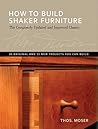 How To Build Shaker Furniture by Thos. Moser