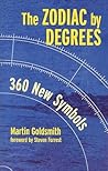 The Zodiac by Degrees: 360 New Symbols