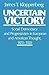 Uncertain Victory: Social D...