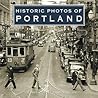 Historic Photos of Portland by Donald R. Nelson