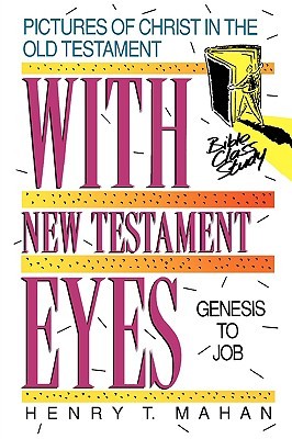 With New Testament Eyes-Vol 1