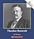 Theodore Roosevelt (Rookie Biographies)